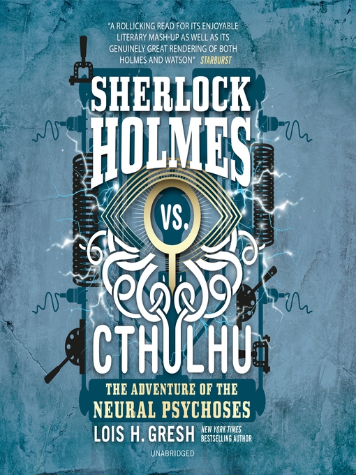 Title details for Sherlock Holmes vs. Cthulhu by Lois H. Gresh - Wait list